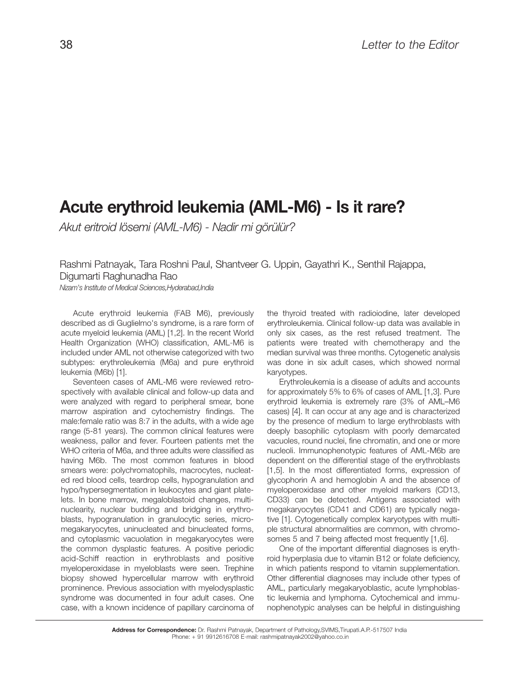 Acute Erythroid Leukemia (AML-M6) - Is It Rare? Akut Eritroid Lösemi (AML-M6) - Nadir Mi Görülür?