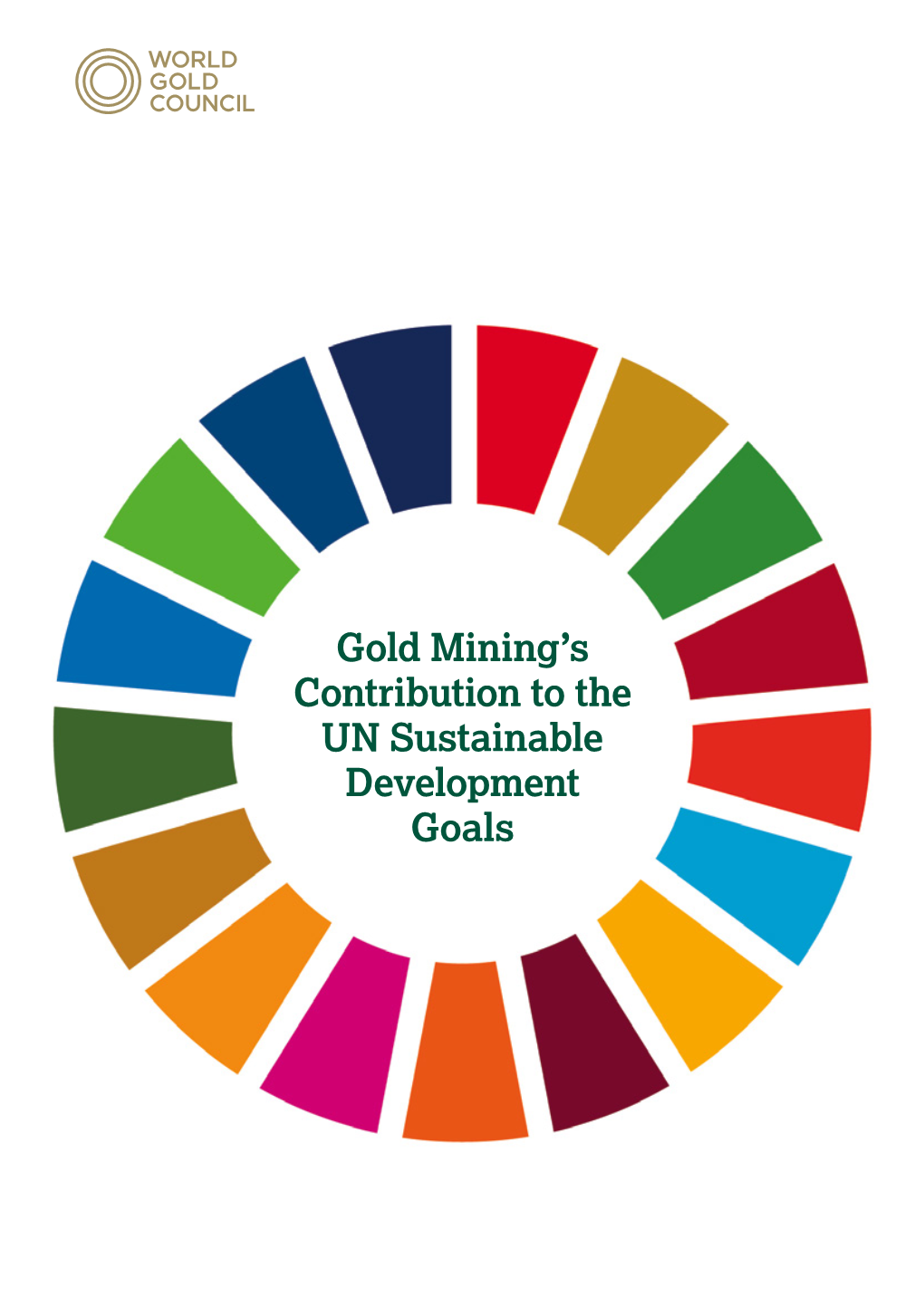Gold Mining's Contribution to the UN Sustainable Development Goals