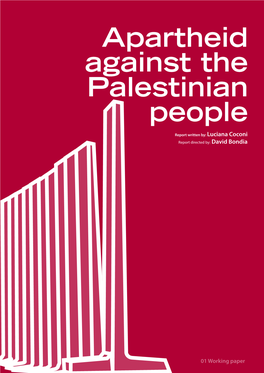 Apartheid Against the Palestinian People