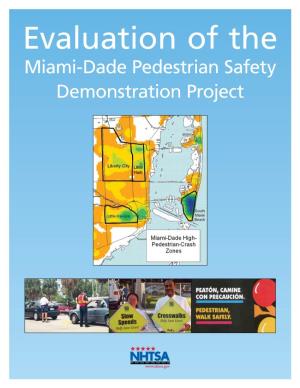 Evaluation of the Miami-Dade Pedestrian Safety Demonstration Project Technical Report Documentation Page 1