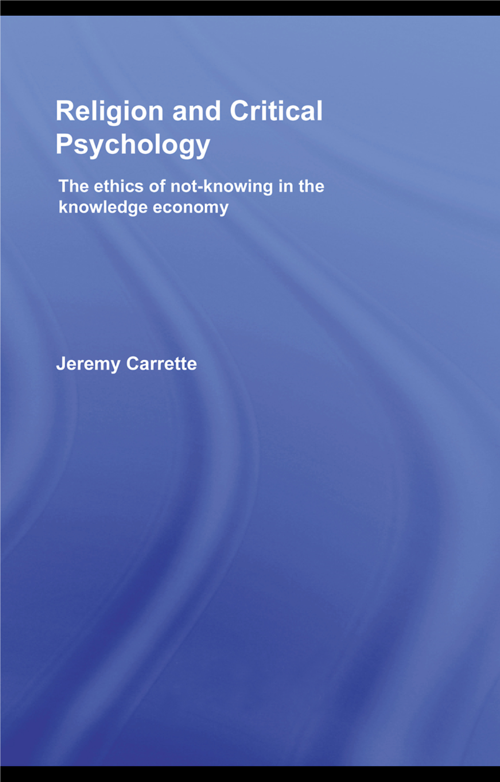 Religion and Critical Psychology: Religious Experience in The