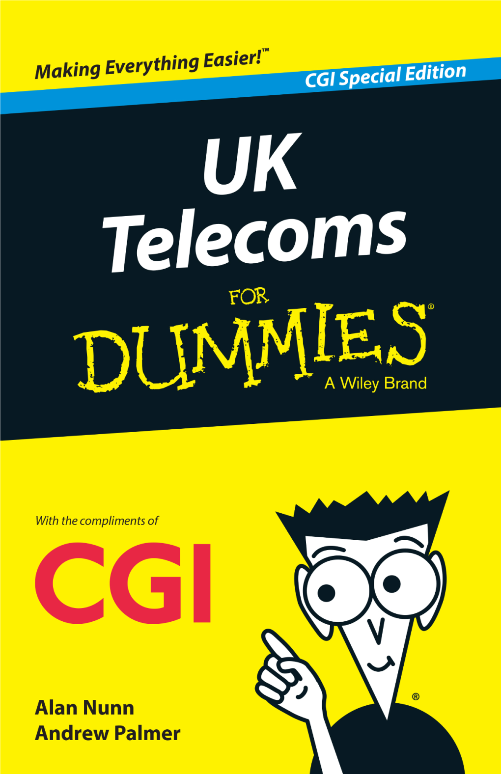 UK Telecoms for Dummies®, CGI Special Edition