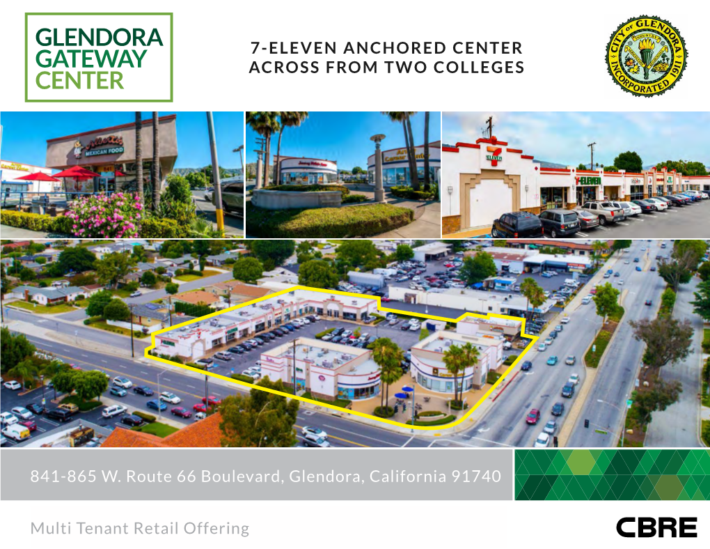 Glendora Gateway Center 10-Year Hold Period Financial Analysis EXECUTIVE SUMMARY 02 EXECUTIVE SUMMARY