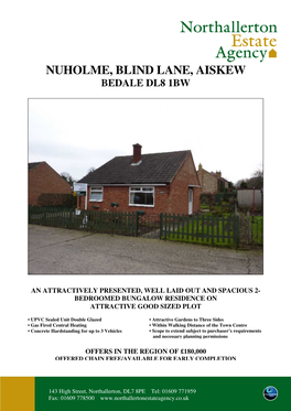 Nuholme, Blind Lane, Aiskew Bedale Dl8 1Bw