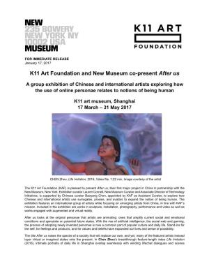 K11 Art Foundation and New Museum Co-Present After Us