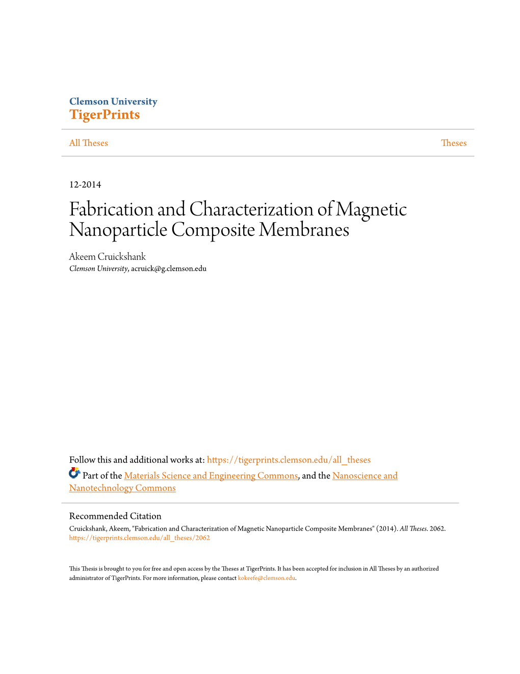 Fabrication and Characterization of Magnetic Nanoparticle Composite Membranes Akeem Cruickshank Clemson University, Acruick@G.Clemson.Edu