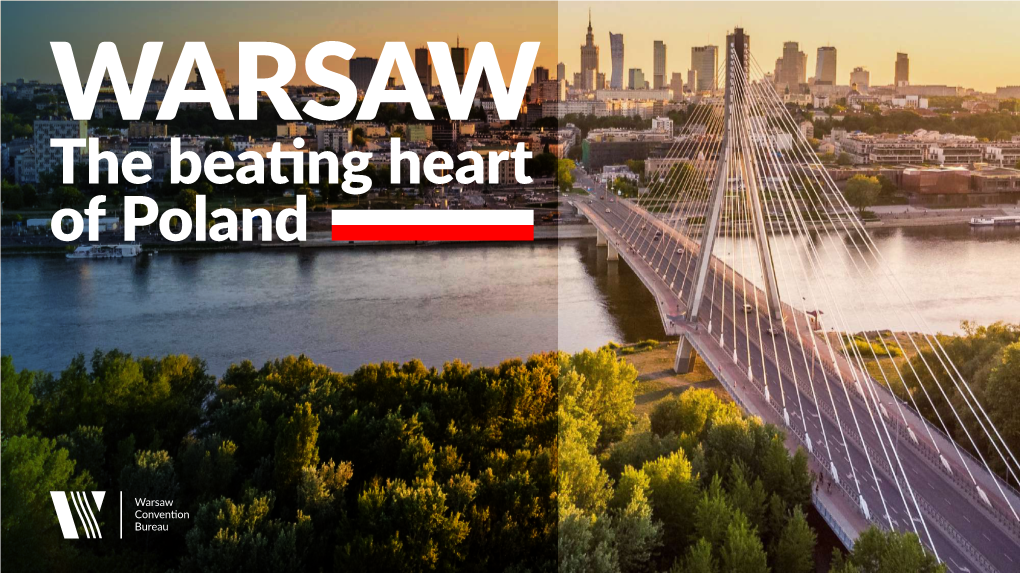 The Beating Heart of Poland Why Warsaw?