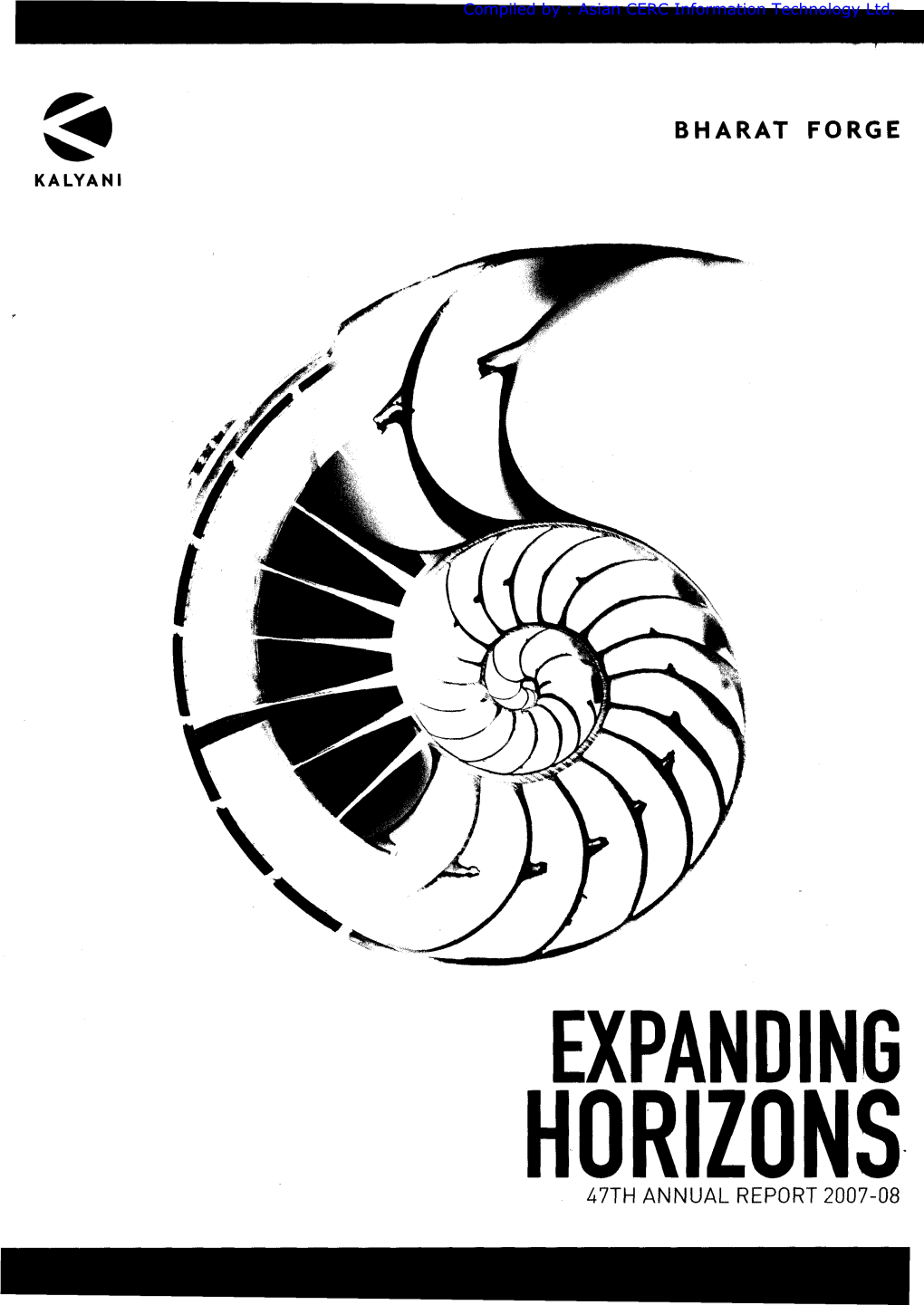 EXPANDING HORIZONS 47TH ANNUAL REPORT 2007-08 Compiled by : Asian CERC Information Technology Ltd