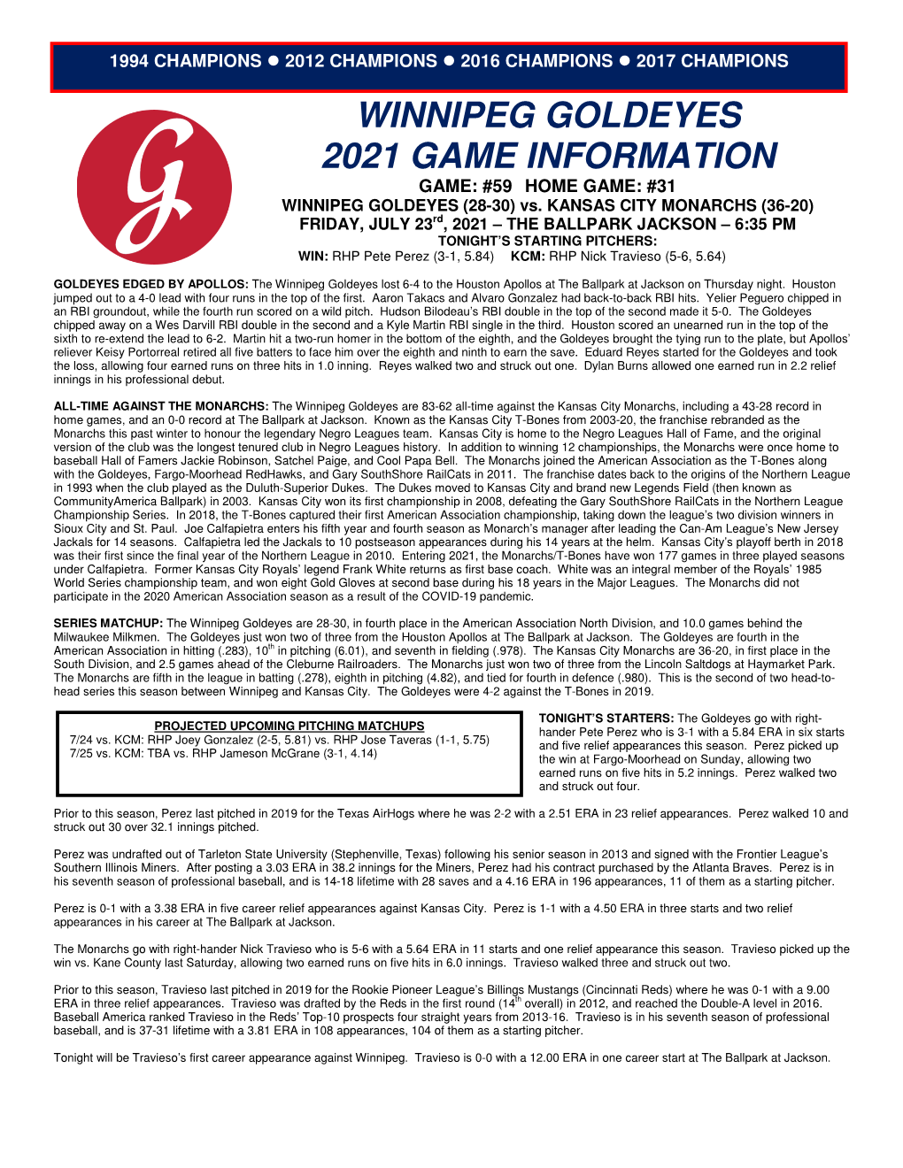 WINNIPEG GOLDEYES 2021 GAME INFORMATION GAME: #59 HOME GAME: #31 WINNIPEG GOLDEYES (28-30) Vs