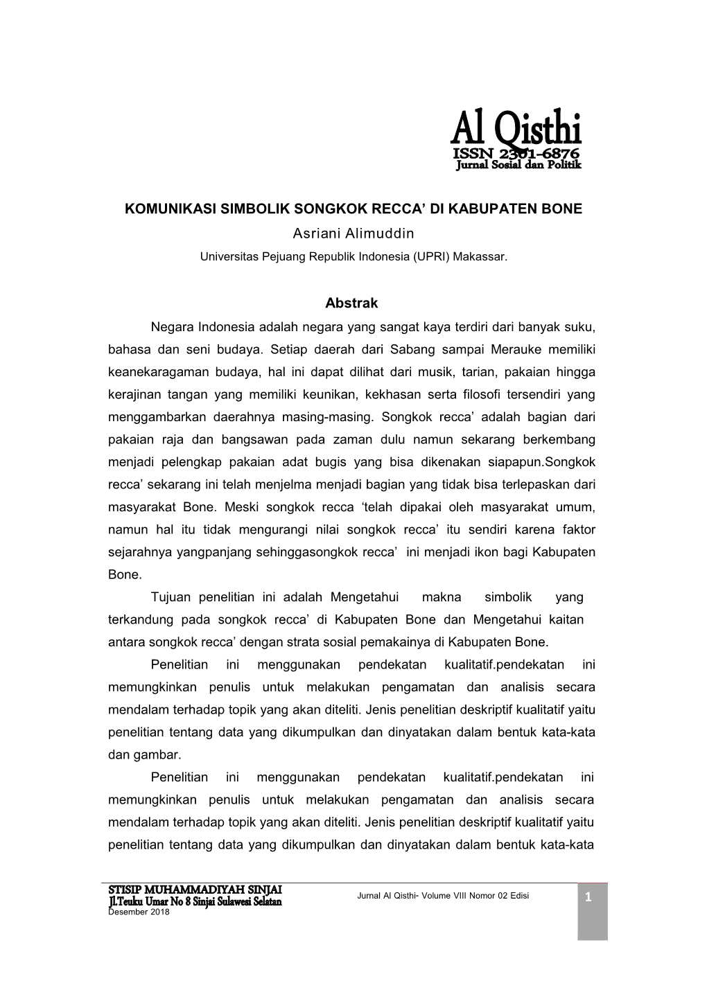 1 KOMUNIKASI SIMBOLIK SONGKOK RECCA' DI KABUPATEN BONE Asriani Alimuddin Abstrak