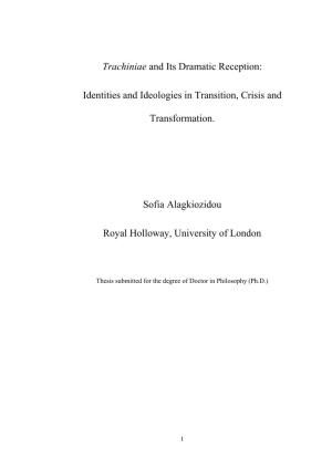 Trachiniae and Its Dramatic Reception: Identities and Ideologies in Transition, Crisis and Transformation. Sofia Alagkiozidou Ro