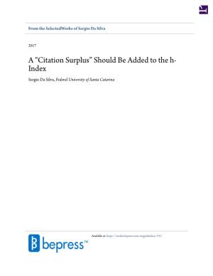 A “Citation Surplus” Should Be Added to the H-Index