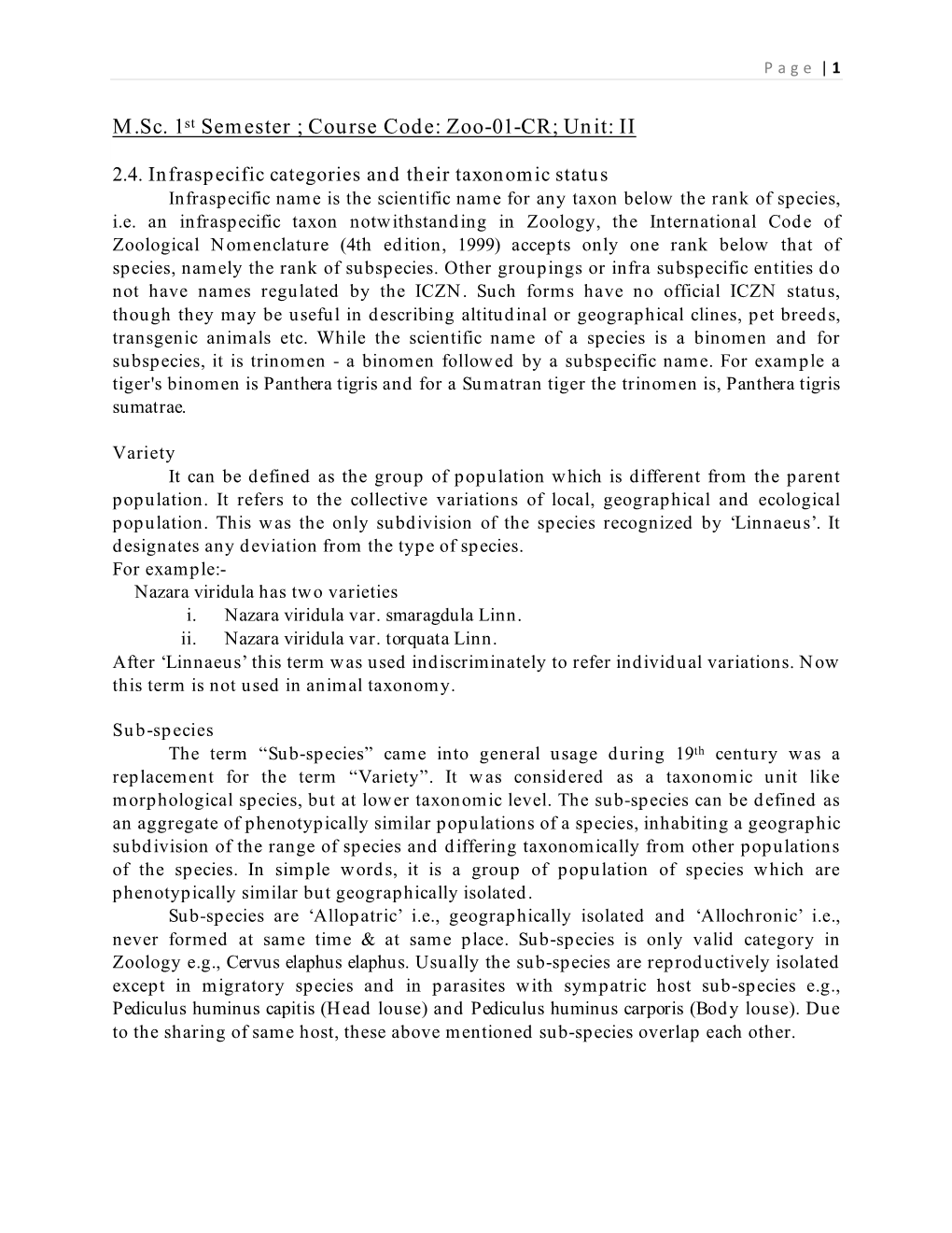 Infraspecific Categories and Their Taxonomic Status Infraspecific Name Is the Scientific Name for Any Taxon Below the Rank of Species, I.E