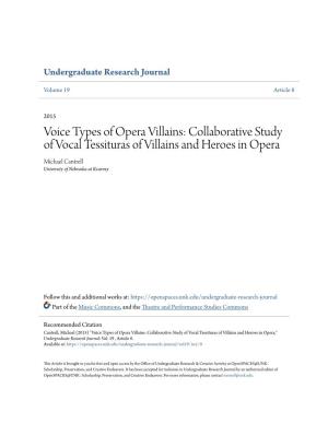 Voice Types of Opera Villains: Collaborative Study of Vocal Tessituras of Villains and Heroes in Opera Michael Cantrell University of Nebraska at Kearney