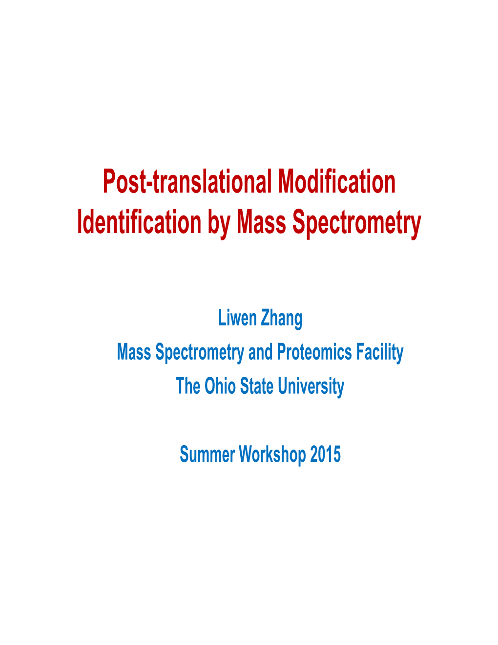 Post-Translational Modification Identification by Mass Spectrometry