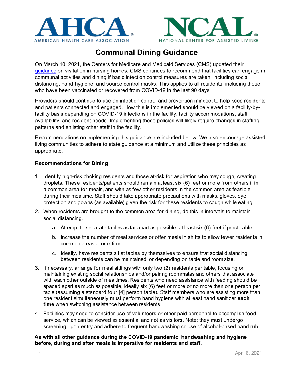 Communal Dining Guidance on March 10, 2021, the Centers for Medicare and Medicaid Services (CMS) Updated Their Guidance on Visitation in Nursing Homes