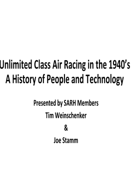Unlimited Class Air Racing in the 1940'S a History of People And