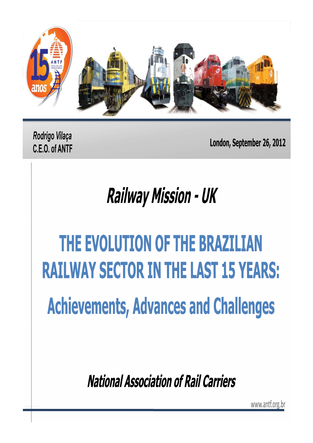 THE EVOLUTION Of The BRAZILIAN RAILWAY SECTOR In The LAST 15 YEARS ...