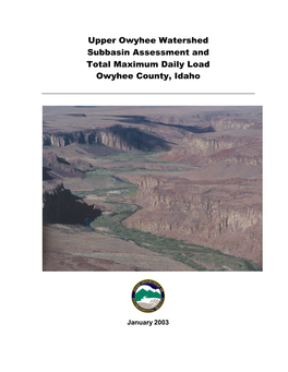 Upper Owyhee Watershed Subbasin Assessment and Total Maximum Daily Load Owyhee, ID