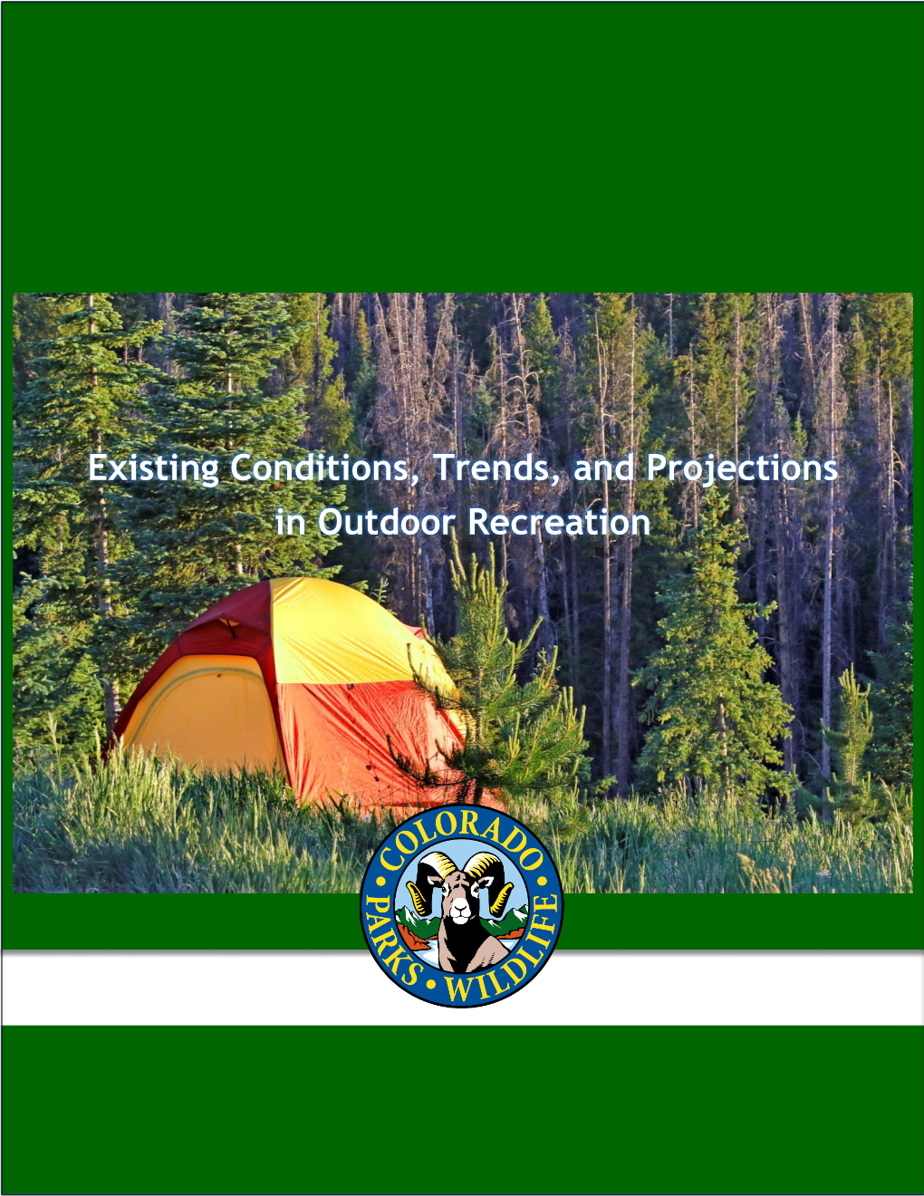 Existing Conditions, Trends, and Projections in Outdoor Recreation