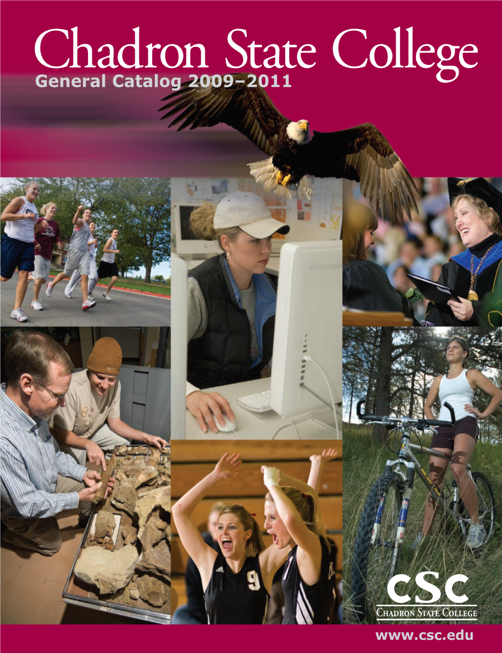 General Catalog 2009–2011 Catalog General Chadron State College State Chadron