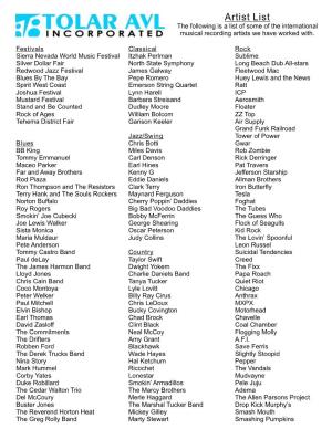 Artist List the Following Is a List of Some of the International Musical Recording Artists We Have Worked With
