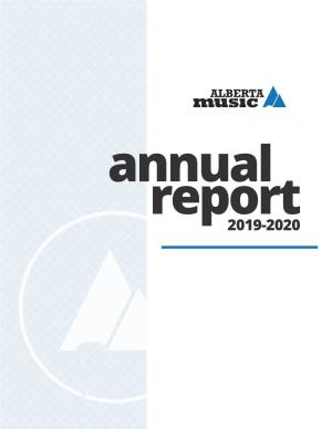 Annual Report 2019-2020 Alberta Music 2019/2020 P2 Table of Contents