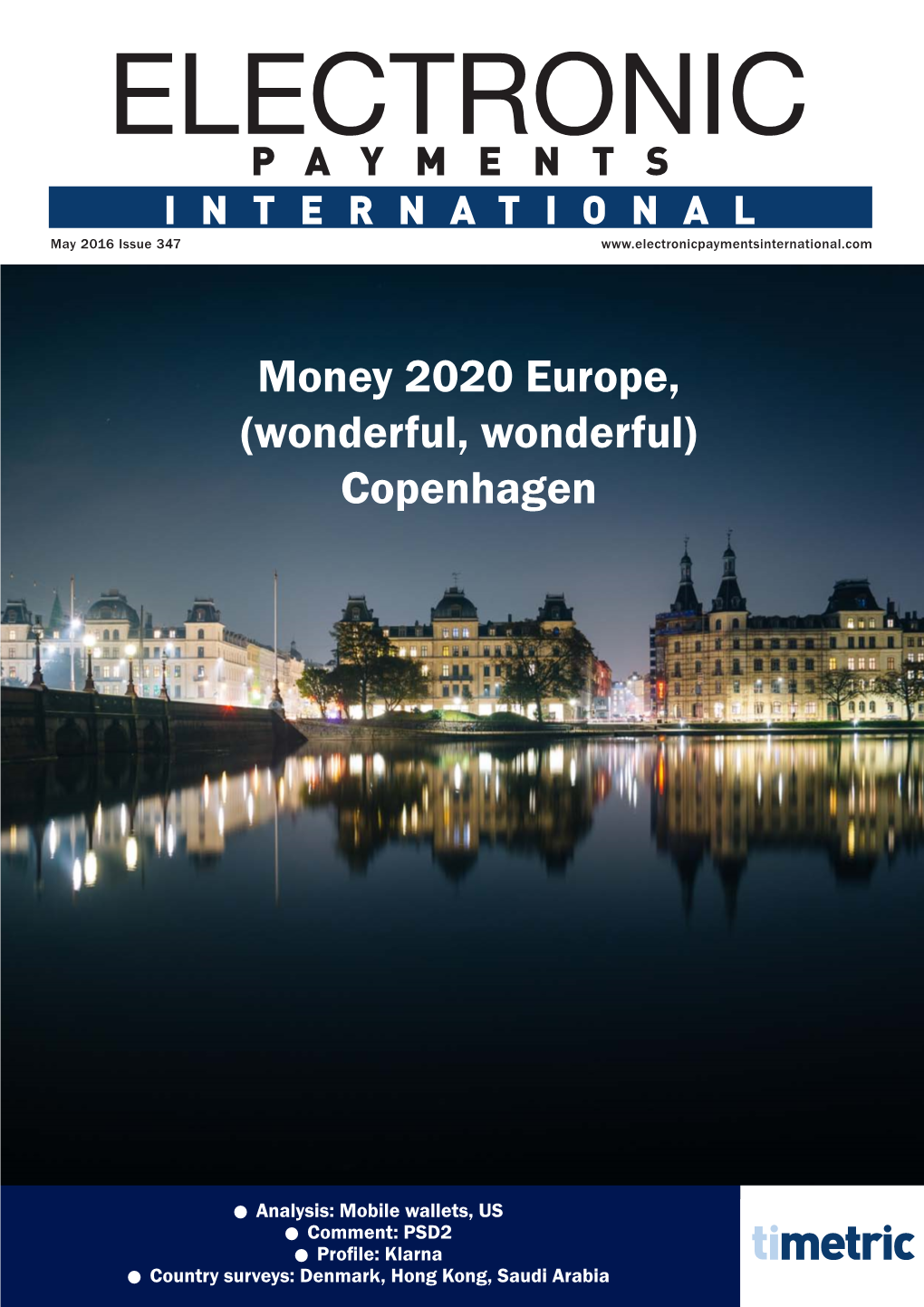 Money 2020 Europe, (Wonderful, Wonderful) Copenhagen