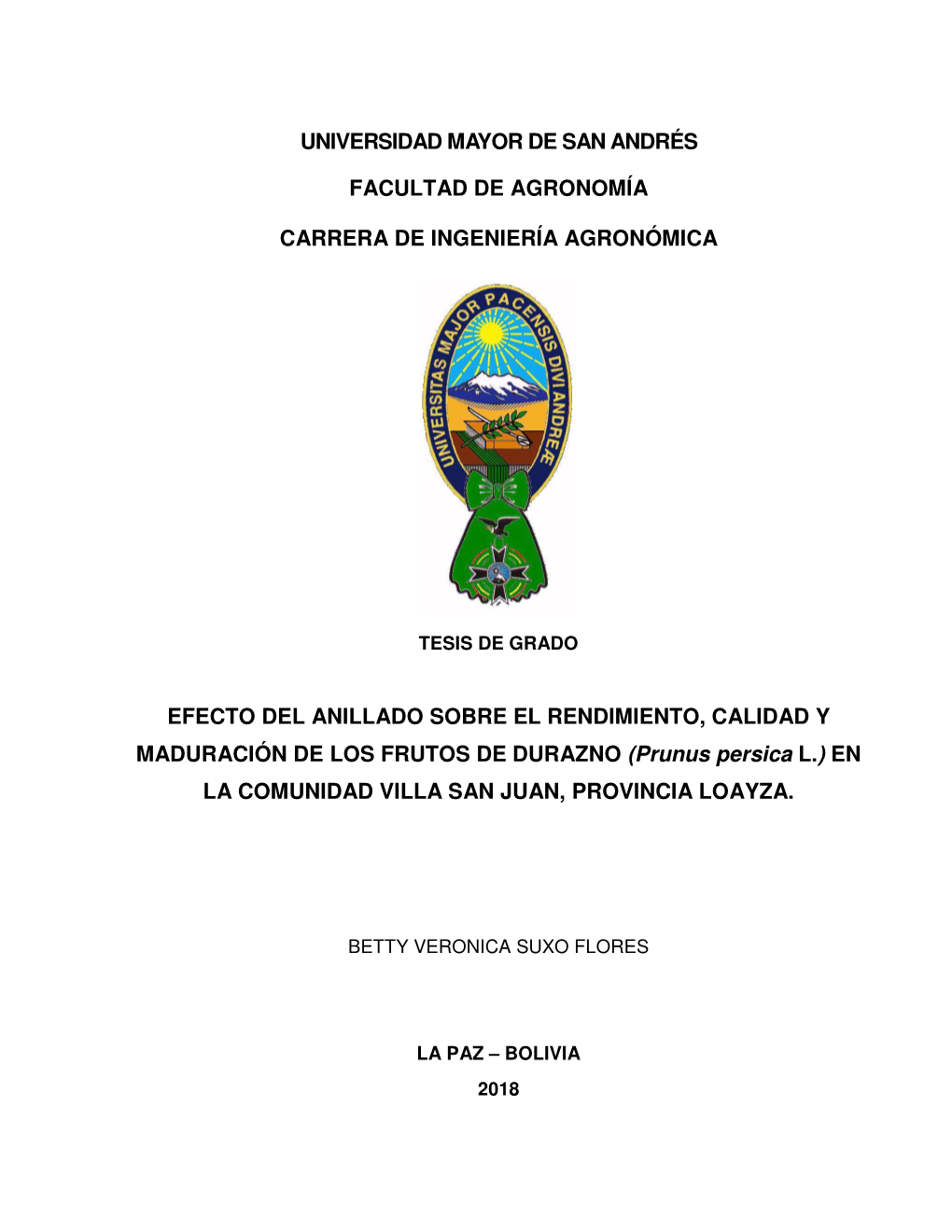 EFECTO DEL ANILLADO SOBRE EL RENDIMIENTO, CALIDAD Y MADURACIÓN DE LOS FRUTOS DE DURAZNO (Prunus Persica L