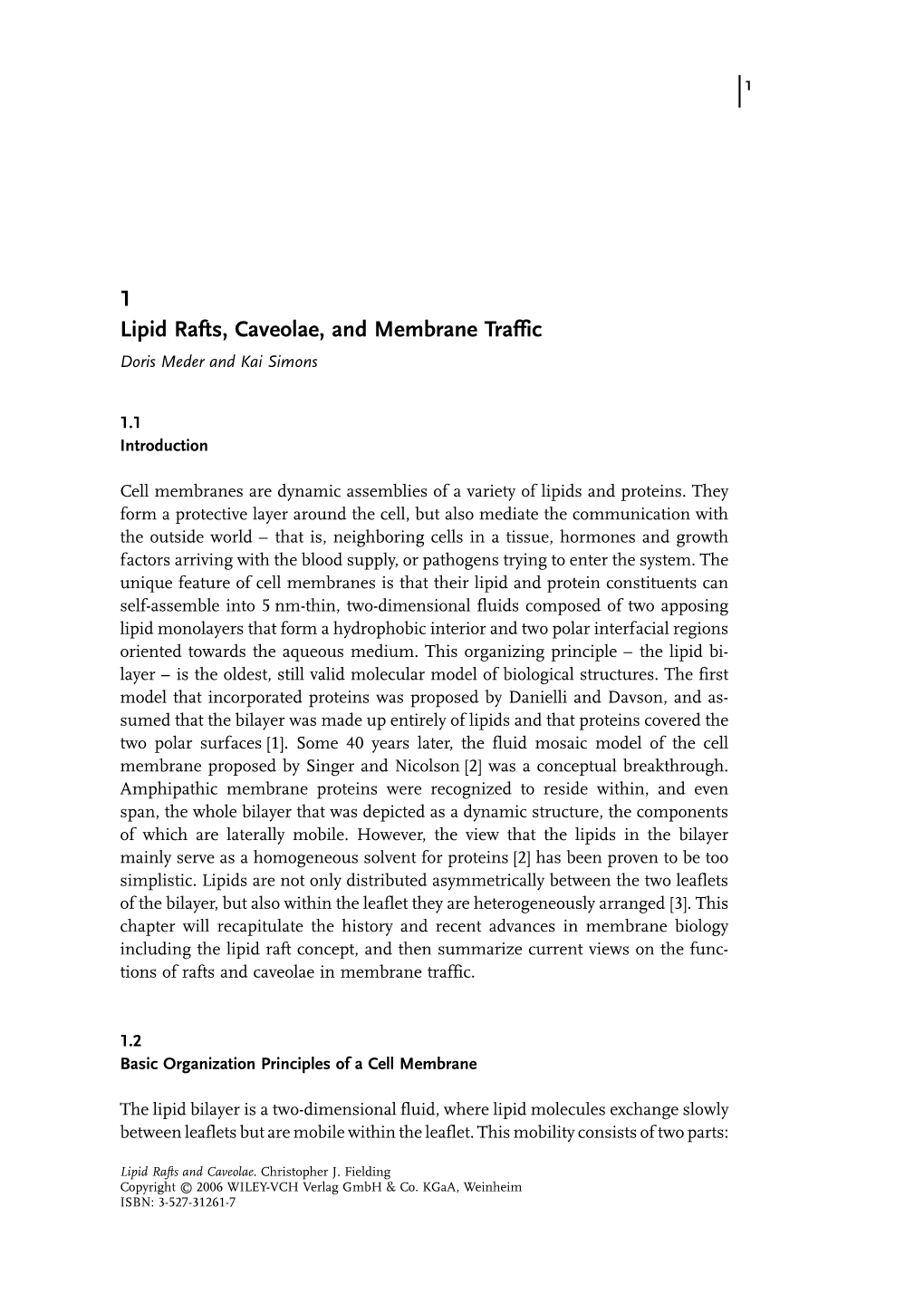 1 Lipid Rafts, Caveolae, and Membrane Traffic Doris Meder and Kai Simons