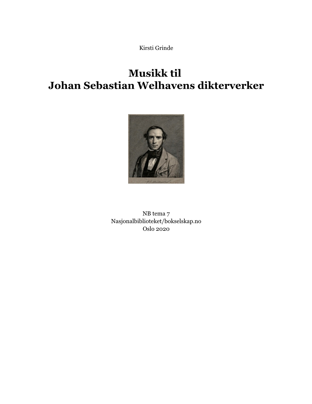 Musikk Til Johan Sebastian Welhavens Dikterverker
