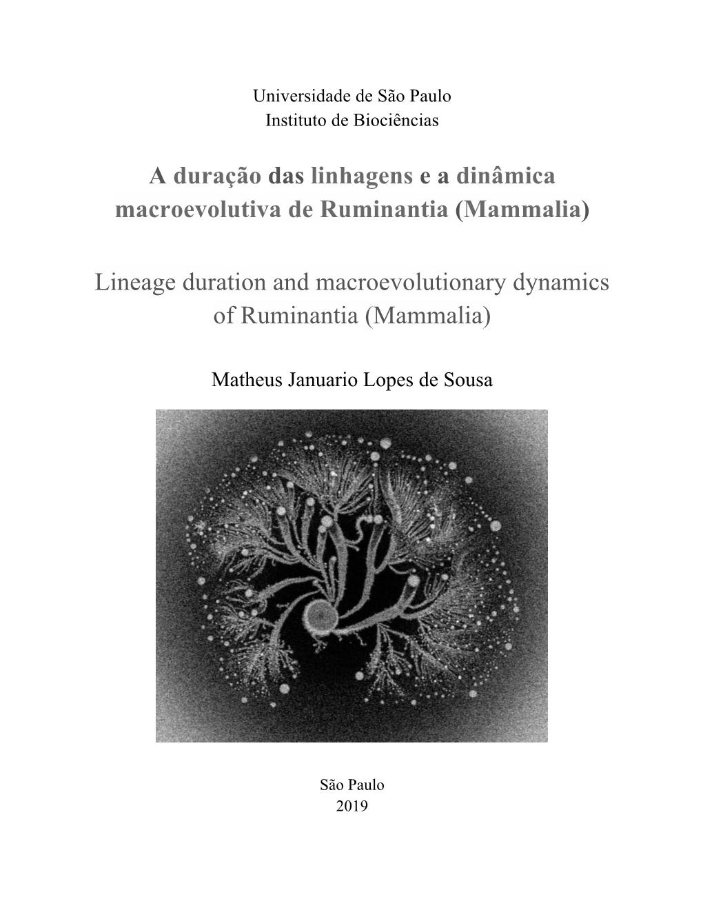 A Duração Das Linhagens E a Dinâmica Macroevolutiva De Ruminantia (Mammalia) Lineage Duration and Macroevolutionary Dynamics