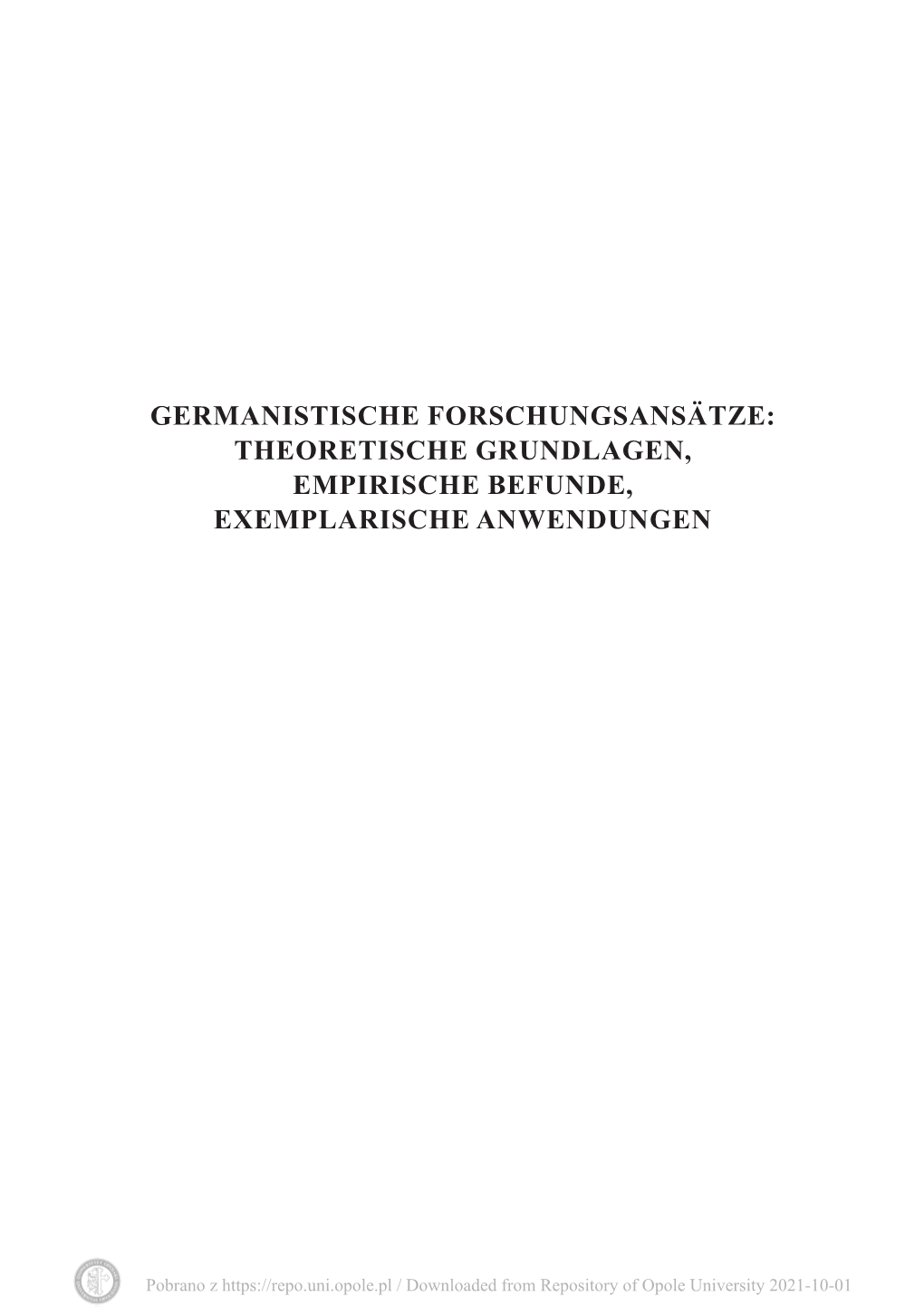 Germanistische Forschungsansätze: Theoretische Grundlagen, Empirische Befunde, Exemplarische Anwendungen