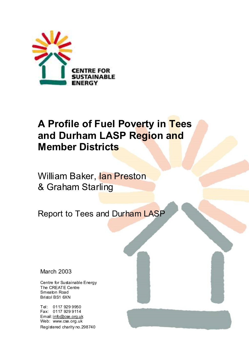 A Profile of Fuel Poverty in Tees and Durham LASP Region and Member Districts