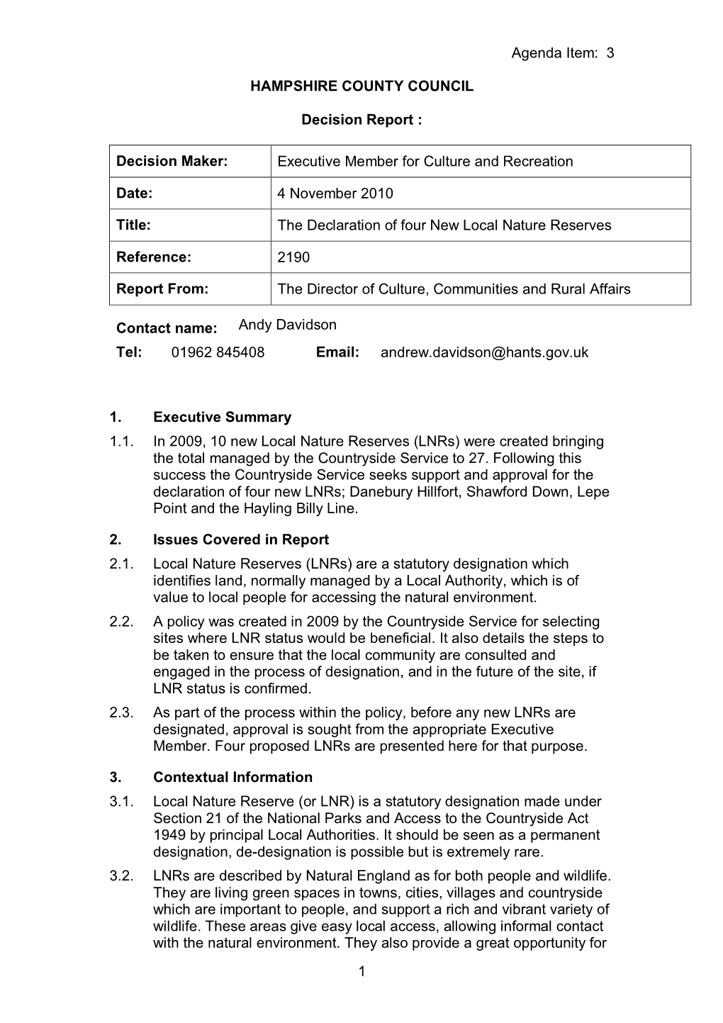 Agenda Item: 3 1 HAMPSHIRE COUNTY COUNCIL Decision Report : Decision Maker: Executive Member for Culture and Recreation Date