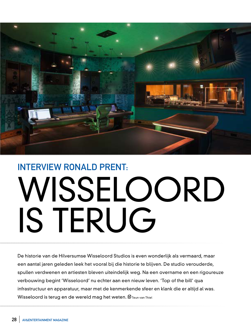 Interview Ronald Prent: Wisseloord Is Terug