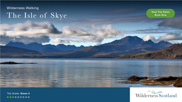 Wilderness Walking View Trip Dates the Isle of Skye Book Now