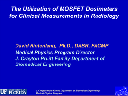 The Utilization of MOSFET Dosimeters for Clinical Measurements in Radiology