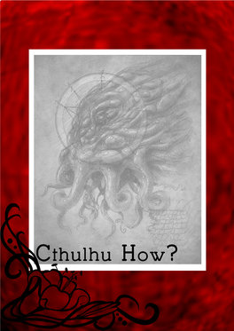 Cthulhu How? So You Want to Play a Horror Alright, Let's See