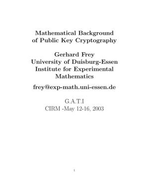Mathematical Background of Public Key Cryptography Gerhard Frey