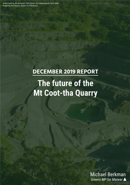 The Future of the Mt Coot-Tha Quarry December 2019 Report : the Future of the Mt Coot-Tha Quarry