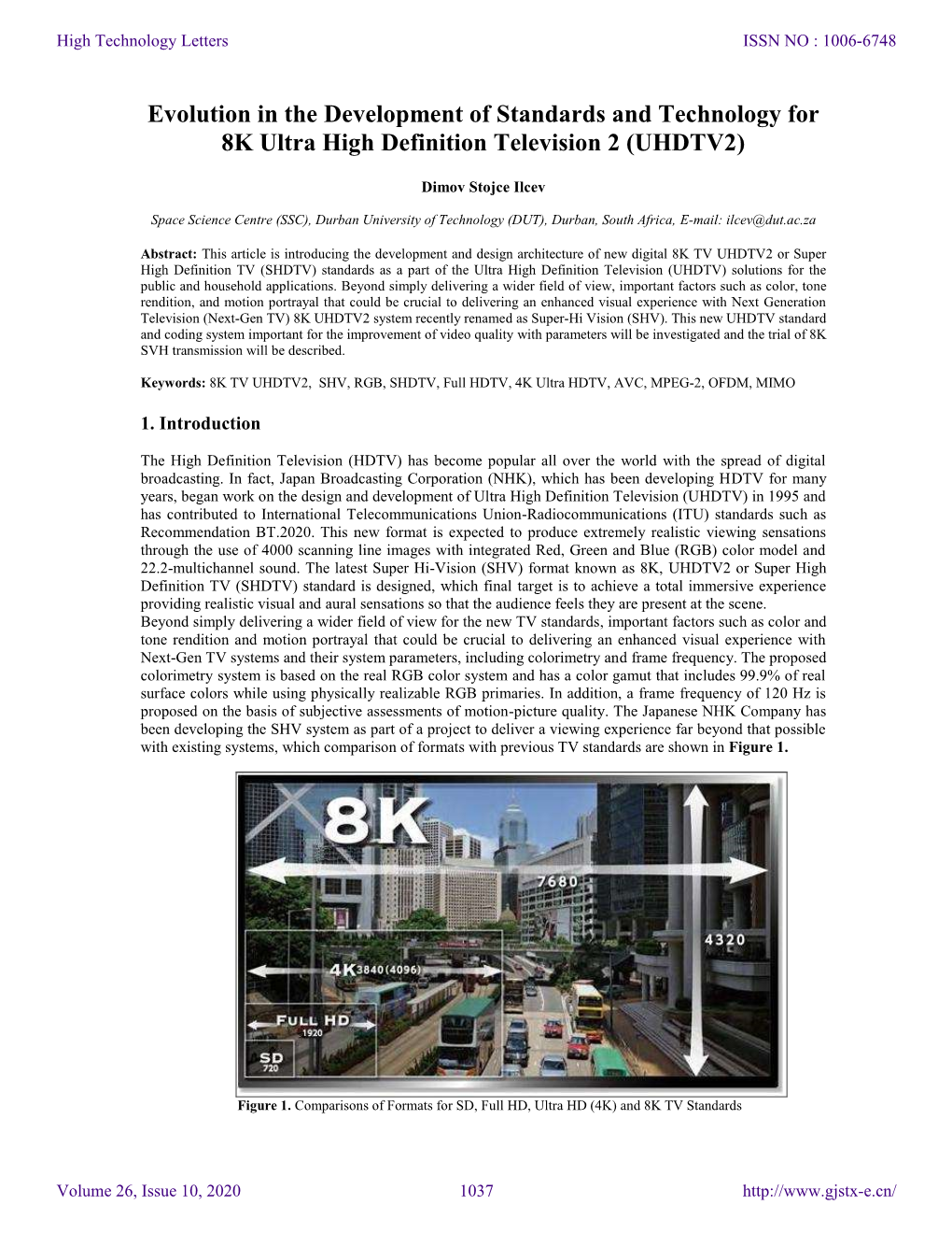 Evolution in the Development of Standards and Technology for 8K Ultra High Definition Television 2 (UHDTV2)