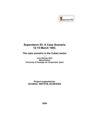 Superstorm 93: a Case Scenario 12-15 March 1993