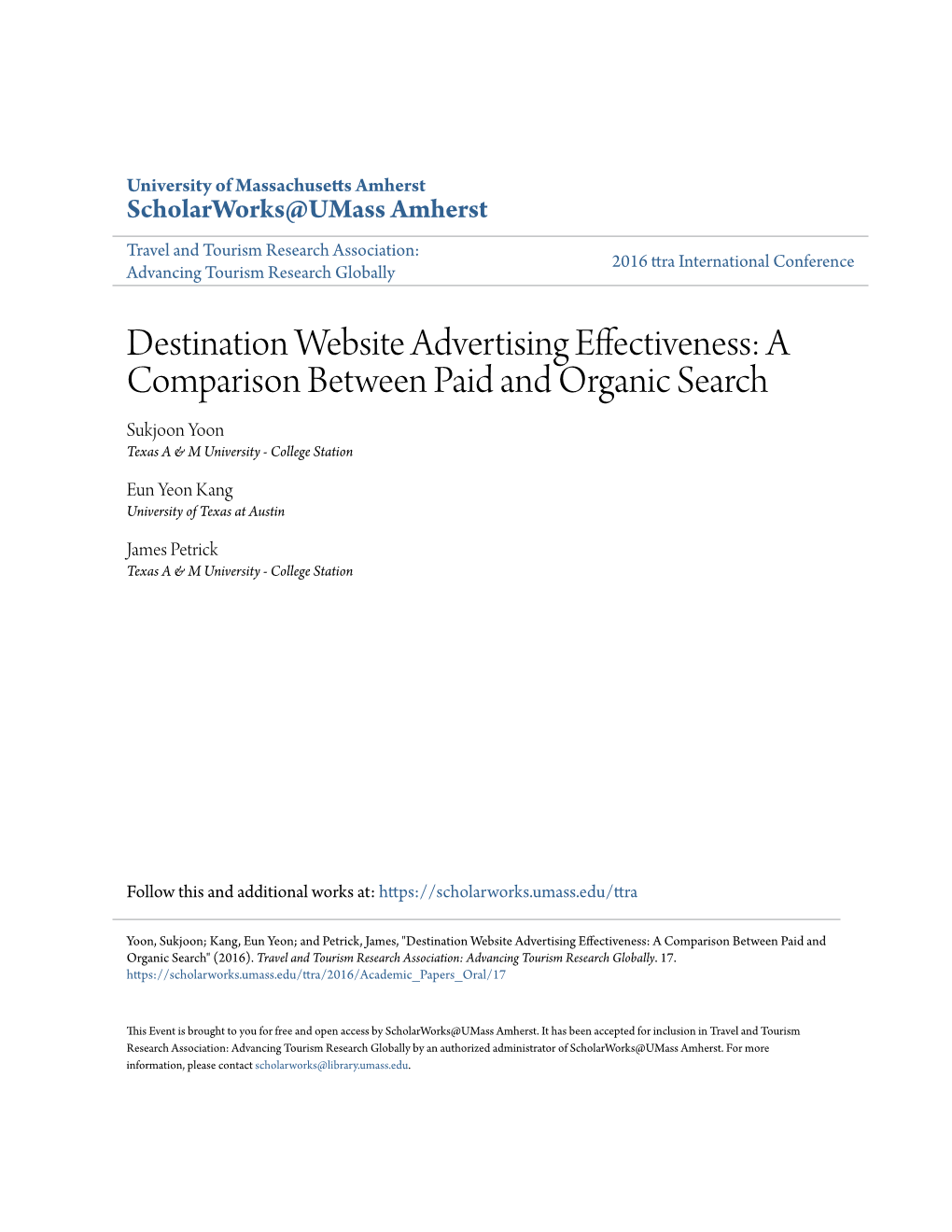 Destination Website Advertising Effectiveness: a Comparison Between Paid and Organic Search Sukjoon Yoon Texas a & M University - College Station