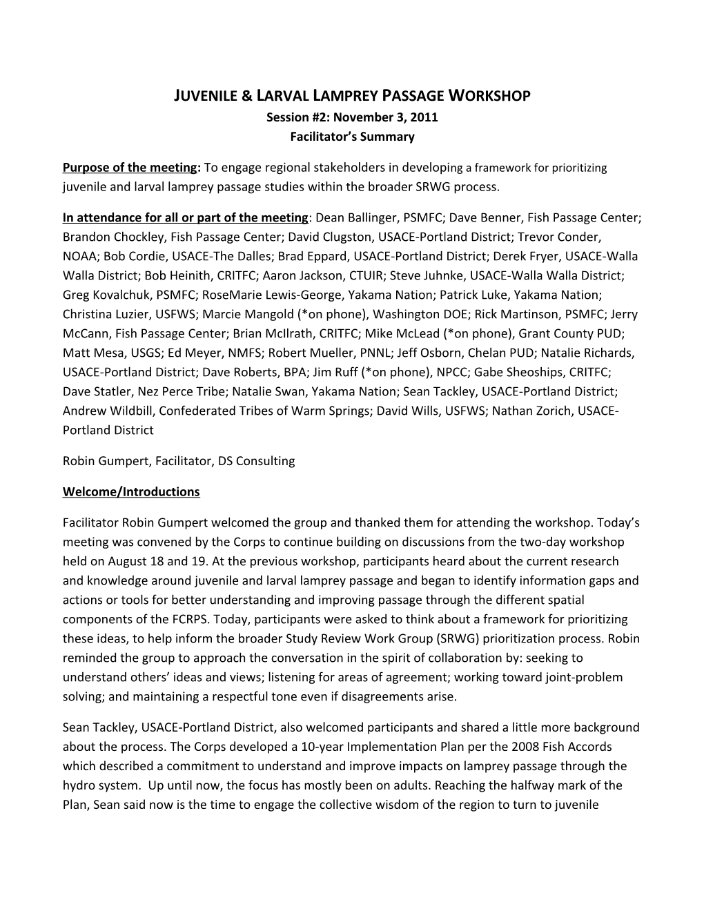 JUVENILE & LARVAL LAMPREY PASSAGE WORKSHOP Session #2: November 3, 2011 Facilitator S Summary