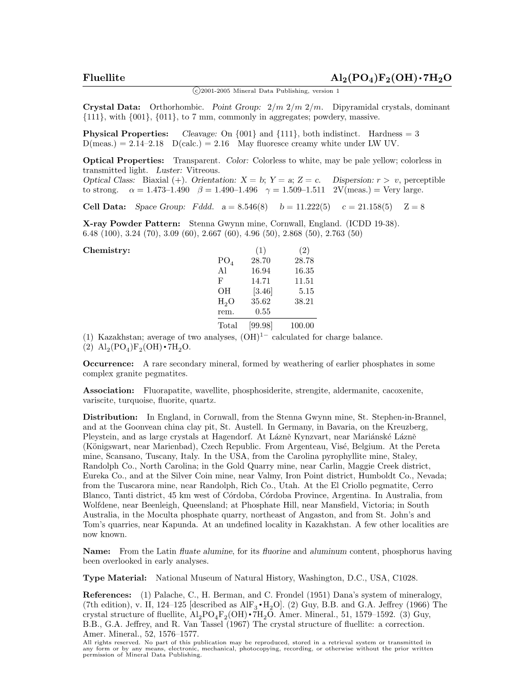 Fluellite Al2(PO4)F2(OH) • 7H2O C 2001-2005 Mineral Data Publishing, Version 1