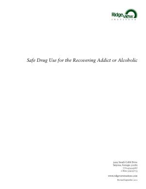 Safe Drug Use for the Recovering Addict Or Alcoholic
