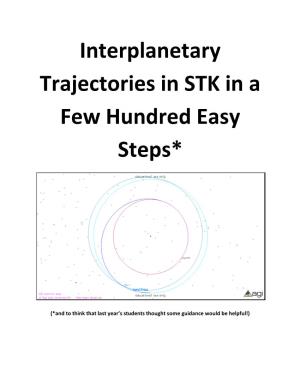 Interplanetary Trajectories in STK in a Few Hundred Easy Steps*