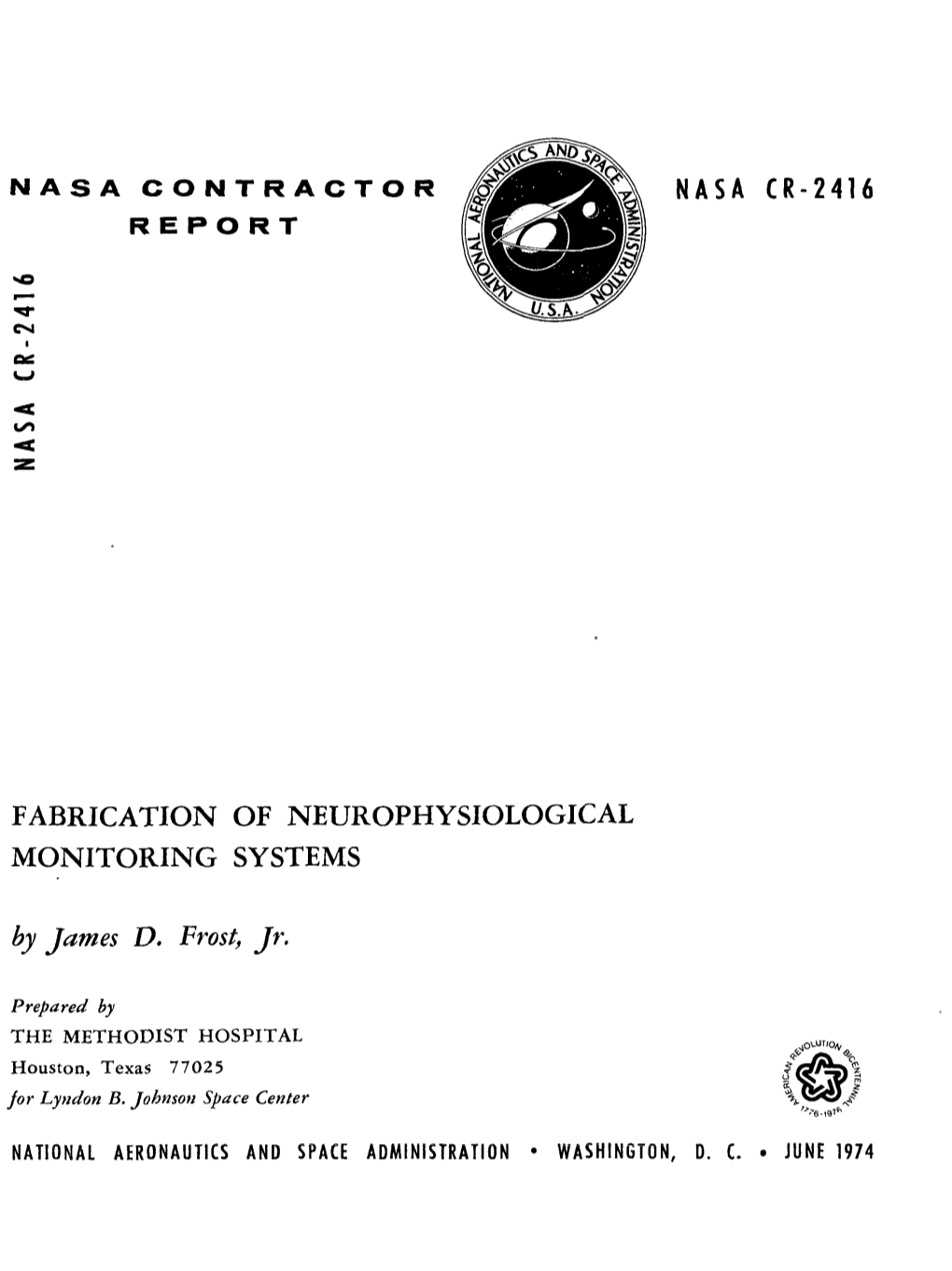 Fabrication of Neurophysiological Monitoring Systems