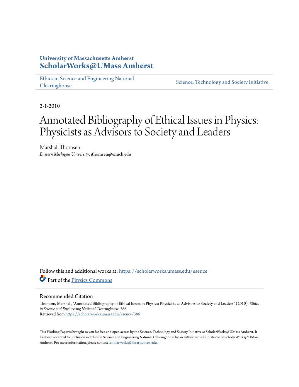 Annotated Bibliography of Ethical Issues in Physics: Physicists As Advisors to Society and Leaders Marshall Thomsen Eastern Michigan University, Jthomsen@Emich.Edu